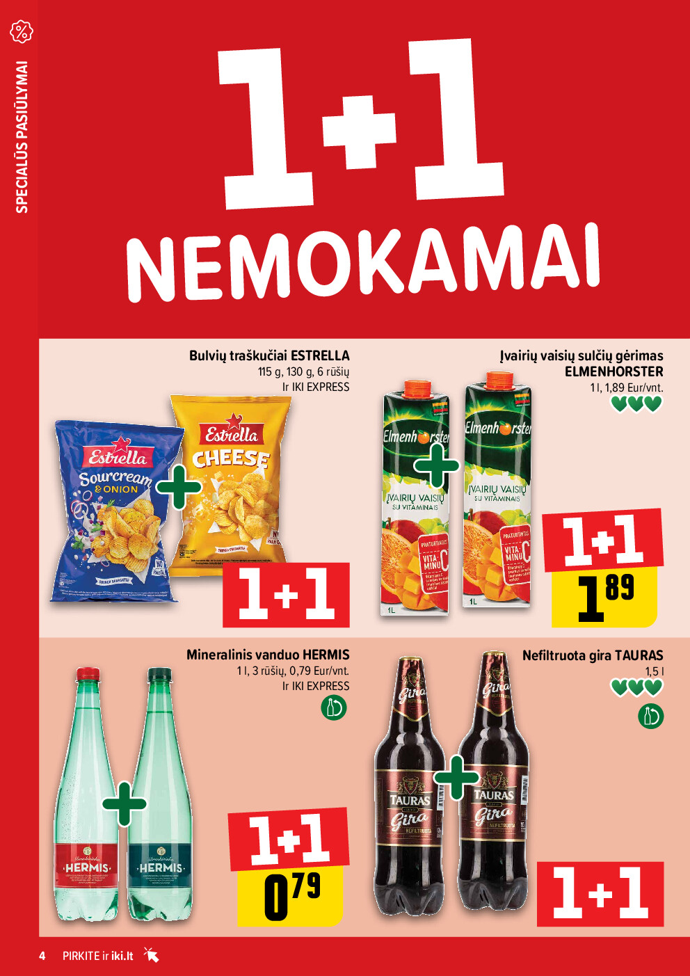 Daugiau yra pigiau Nr. 07 (2026-02-09 - 2026-02-15) | 4