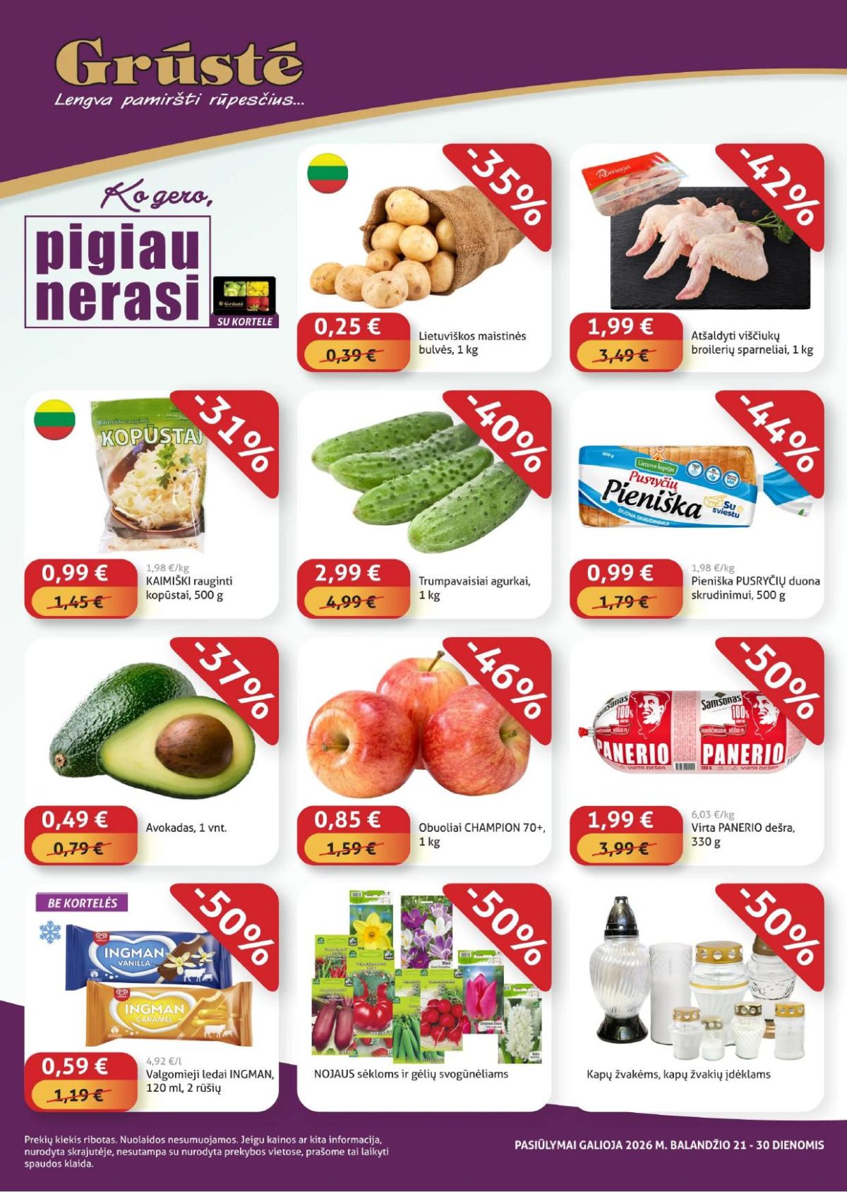 GRŪSTĖ - Ko gero pigiau nerasi (2026 04 21 - 2026 04 30) | 1