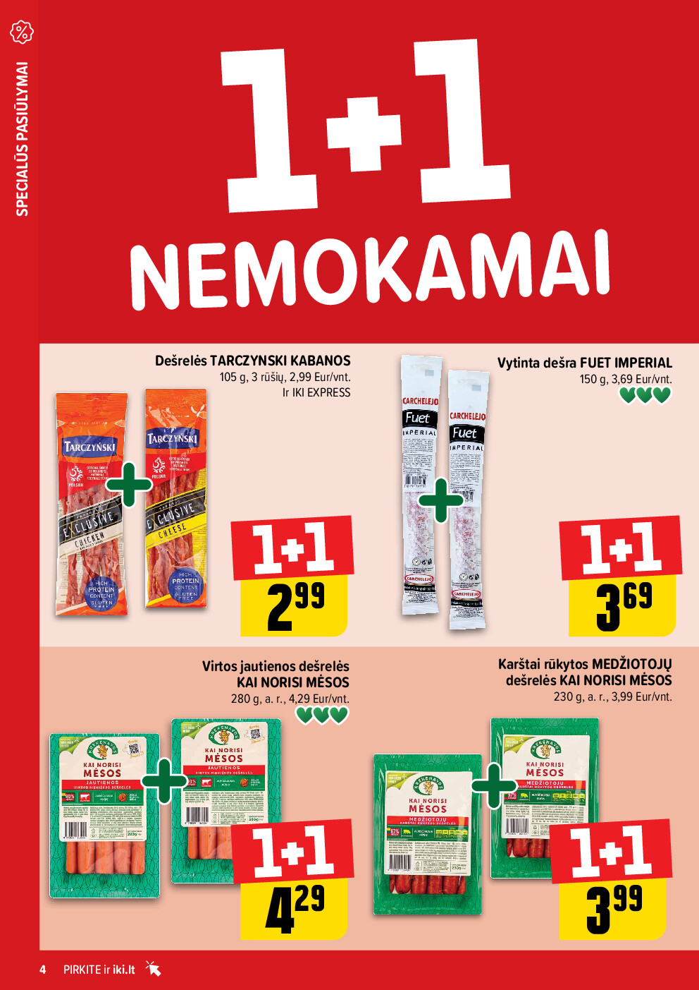 Daugiau yra pigiau Nr. 04 (2026-01-19 - 2026-01-25) | 4