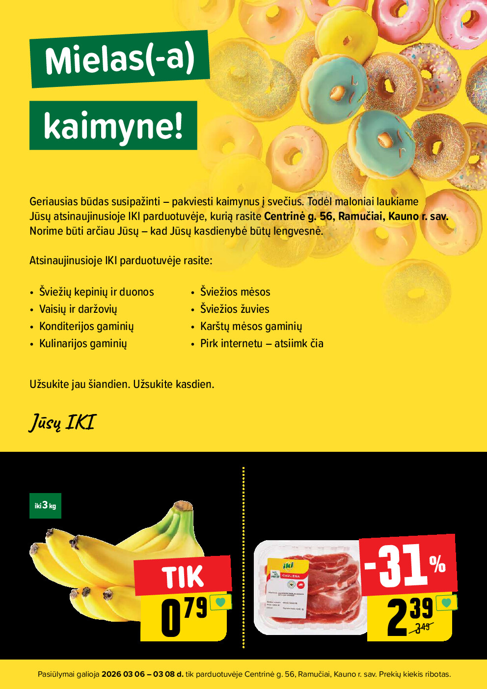 Specialūs pasiūlymai IKI Ramučiai parduotuvės klientams (2026-03-06 - 2026-03-08) | 2