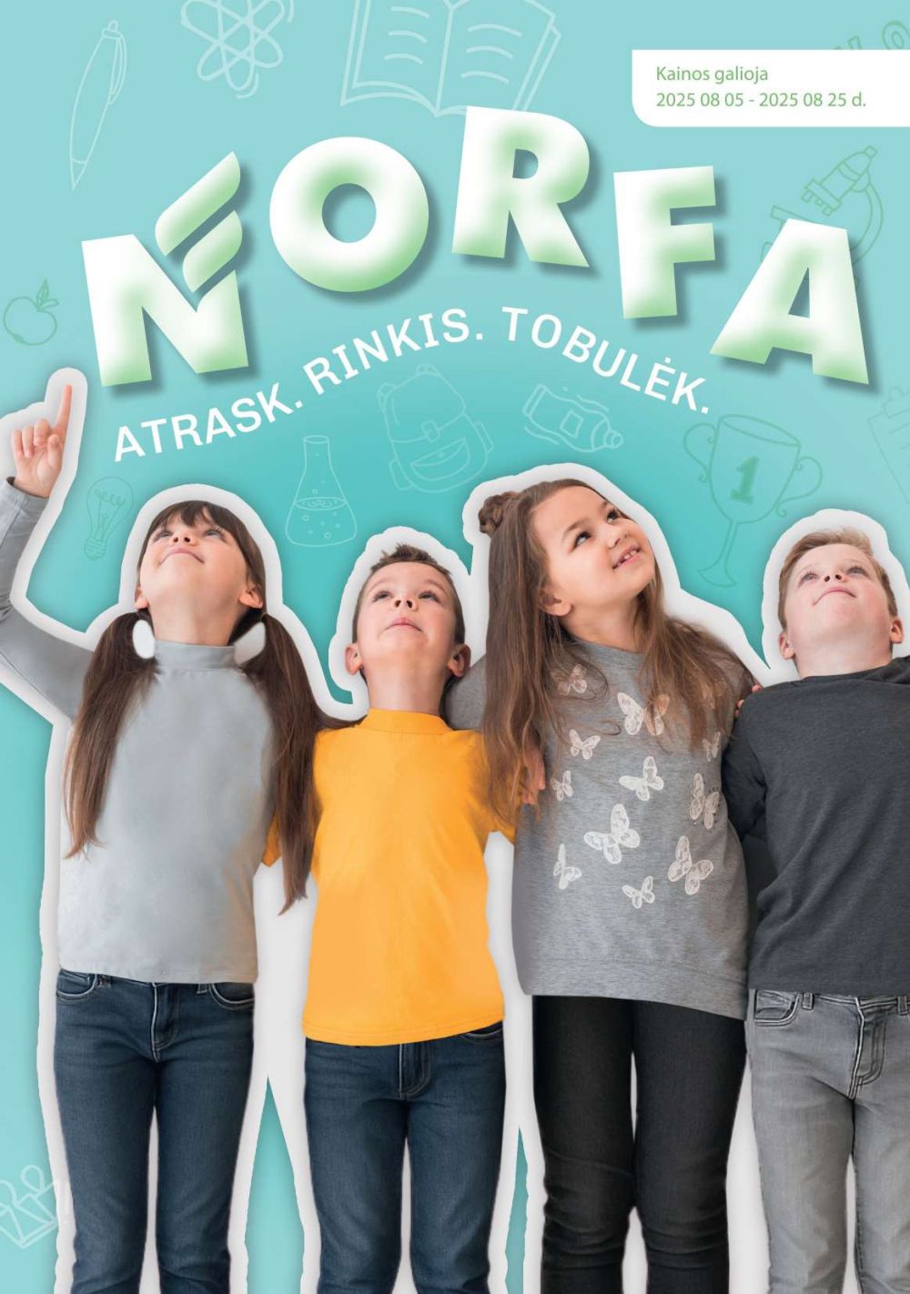 NORFA - ATRASK RINKIS TOBULĖK (2025 08 05 - 2025 08 25) | 1