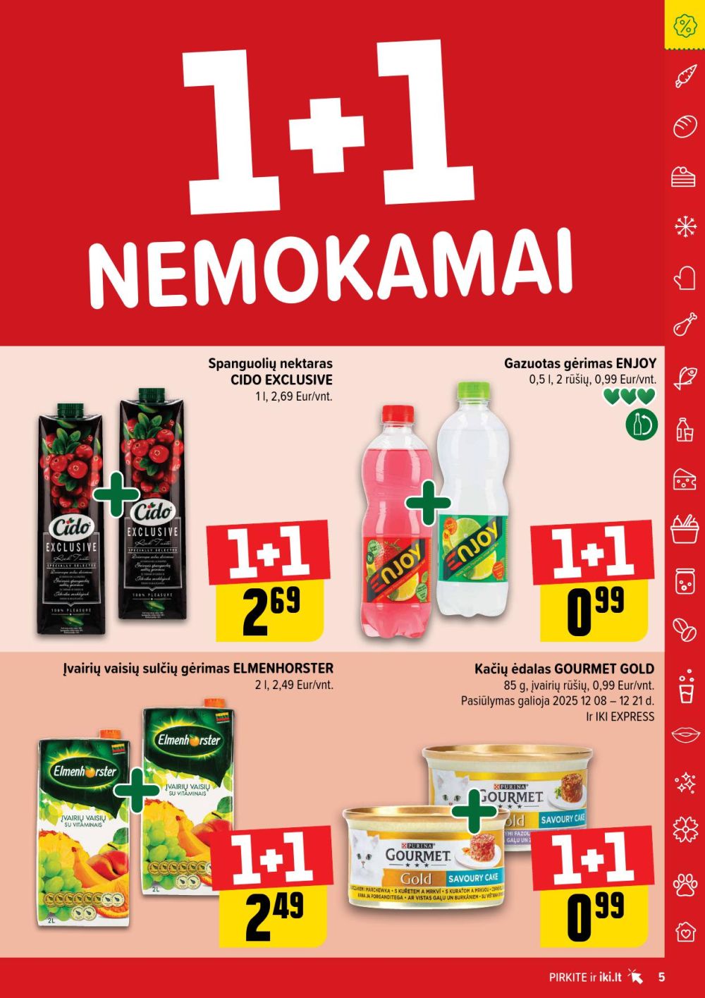 IKI - Daugiau yra pigiau | 5