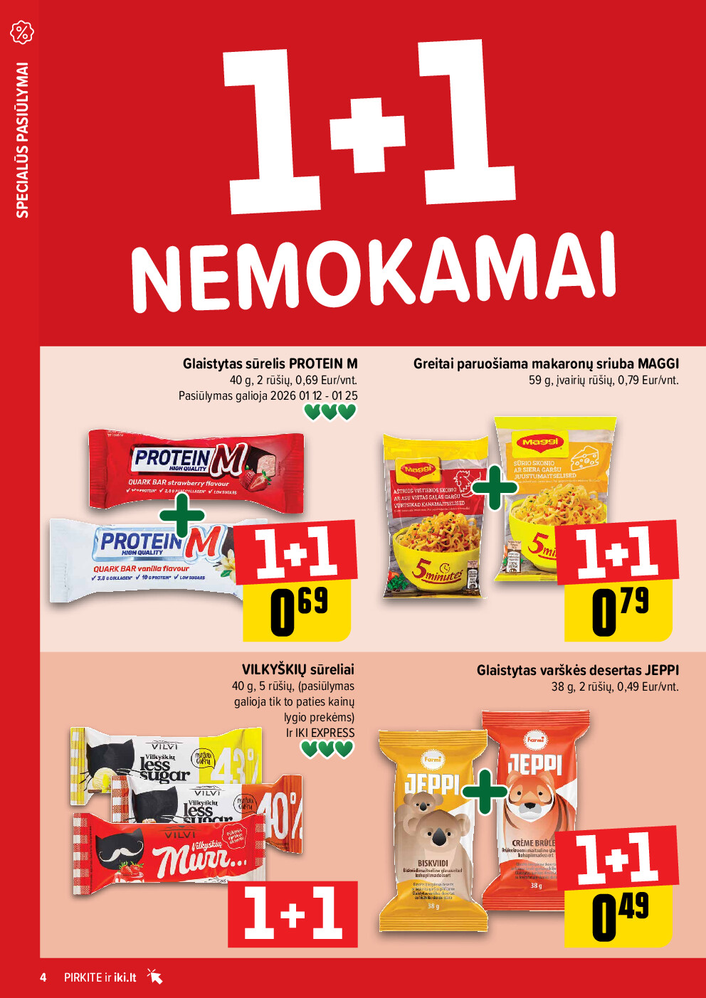 Daugiau yra pigiau Nr. 03 (2026-01-12 - 2026-01-18) | 4