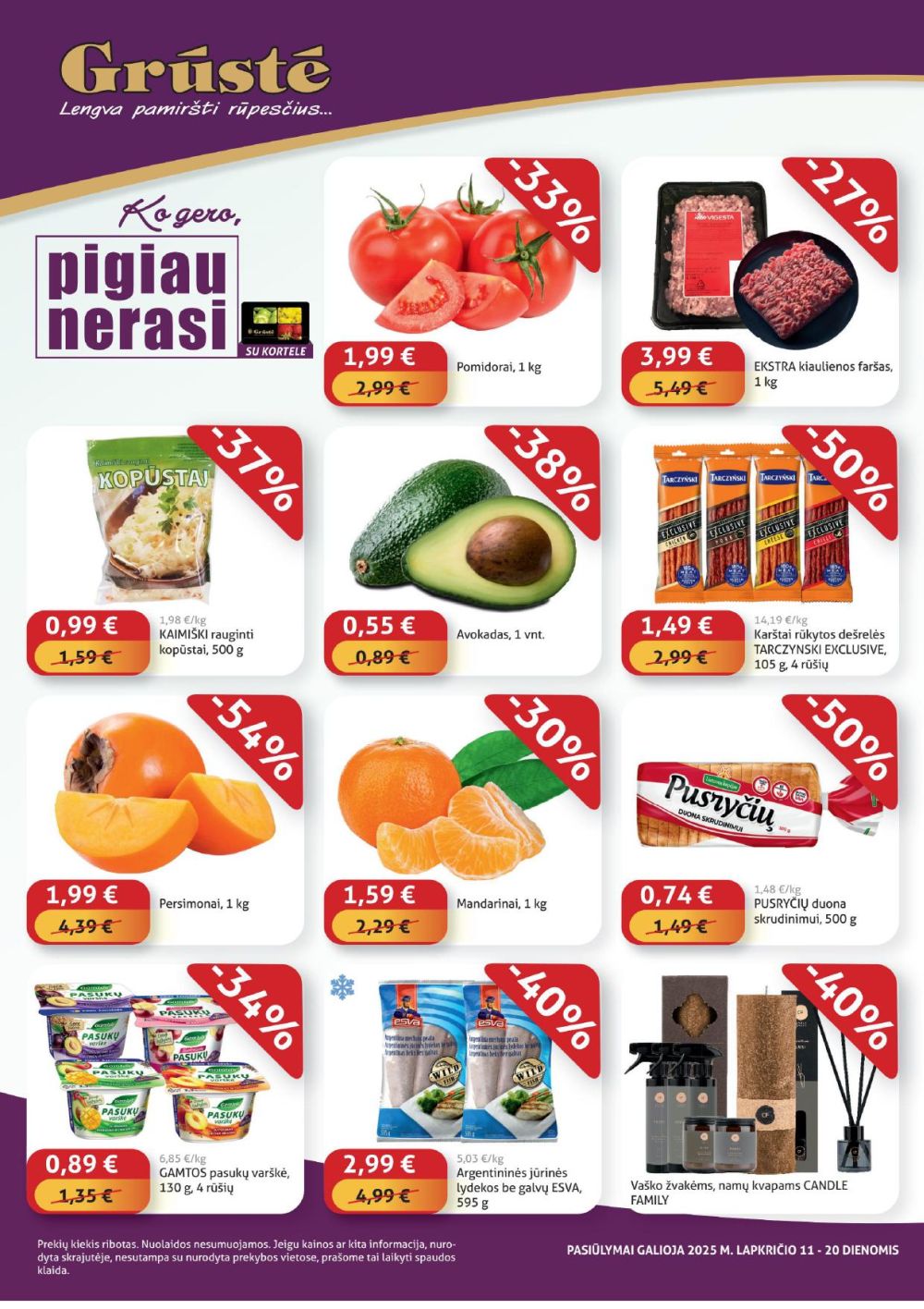 GRŪSTĖ - Ko gero pigiau nerasi (2025 11 11 - 2025 11 20) | 1