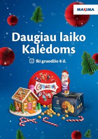 MAXIMA - Daugiau laiko Kalėdoms (2025 12 02 - 2025 12 08)
