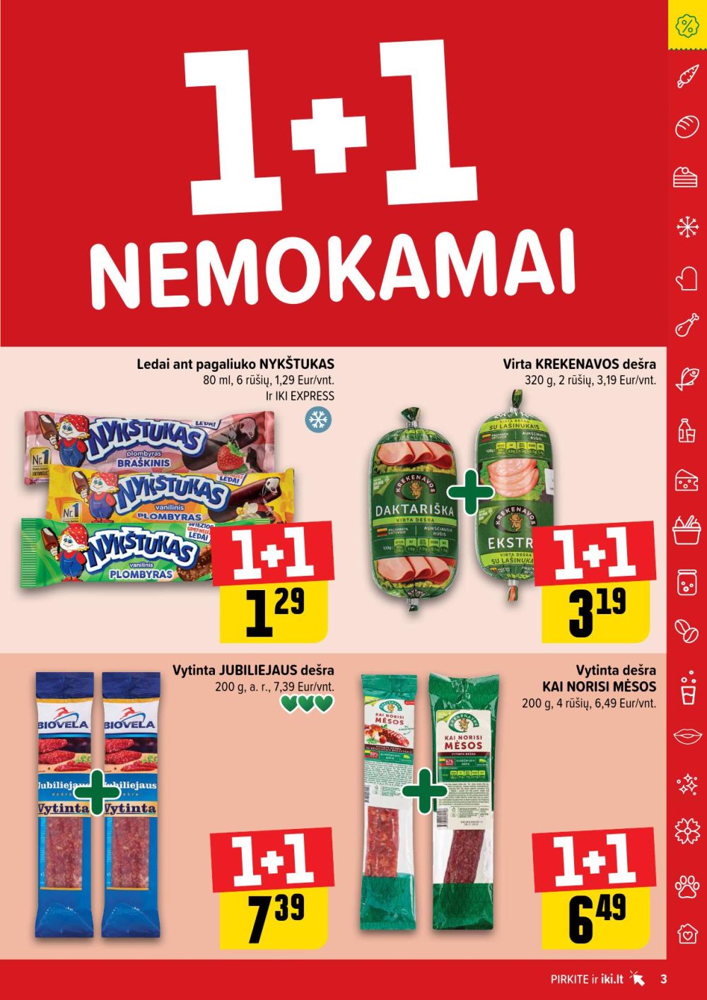 IKI - Daugiau yra pigiau | 3