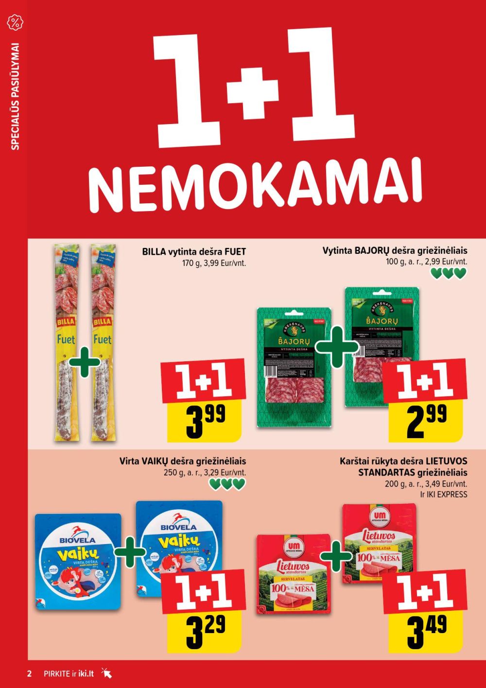 IKI - Daugiau yra pigiau | 2