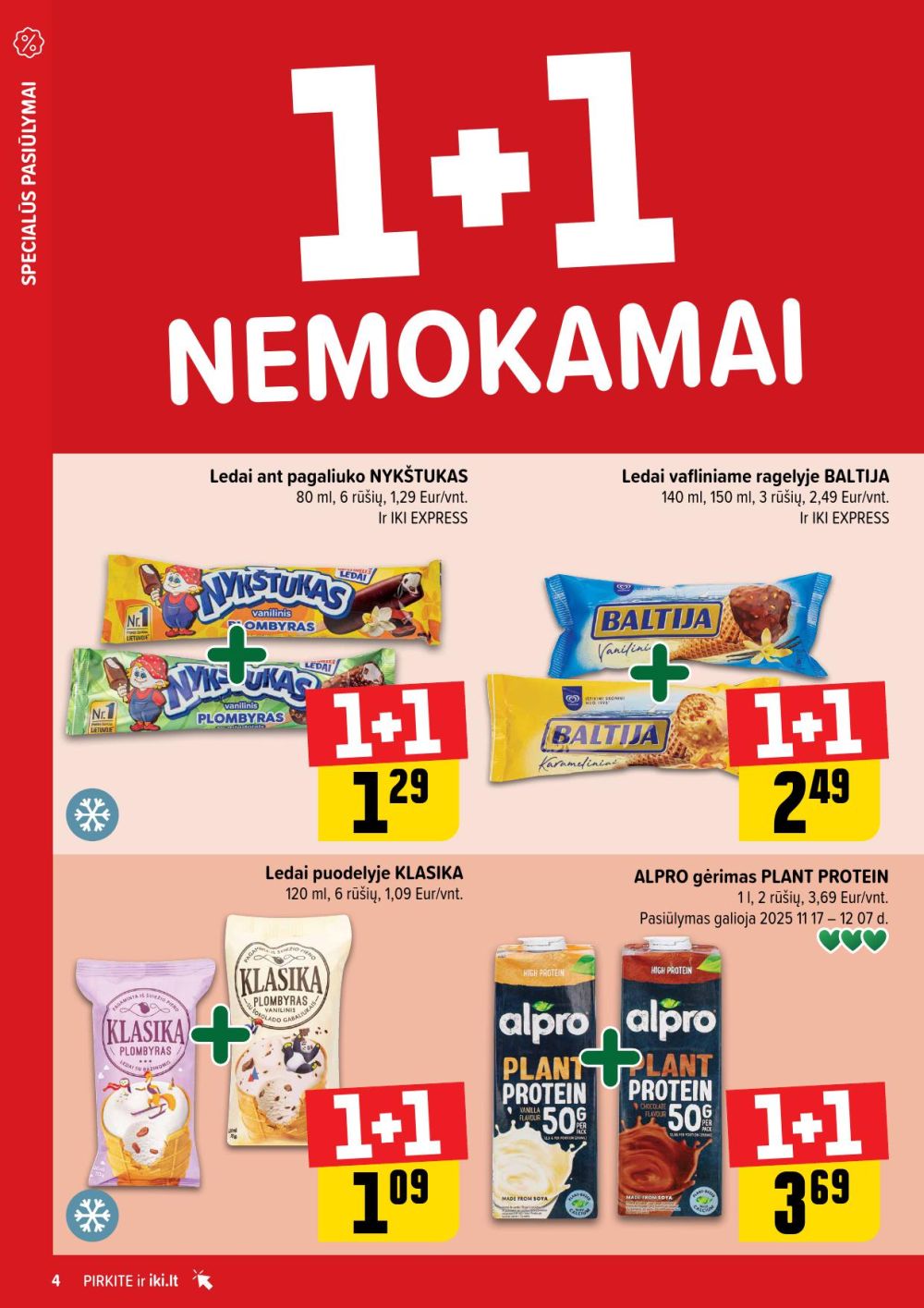 IKI - Daugiau yra pigiau | 4