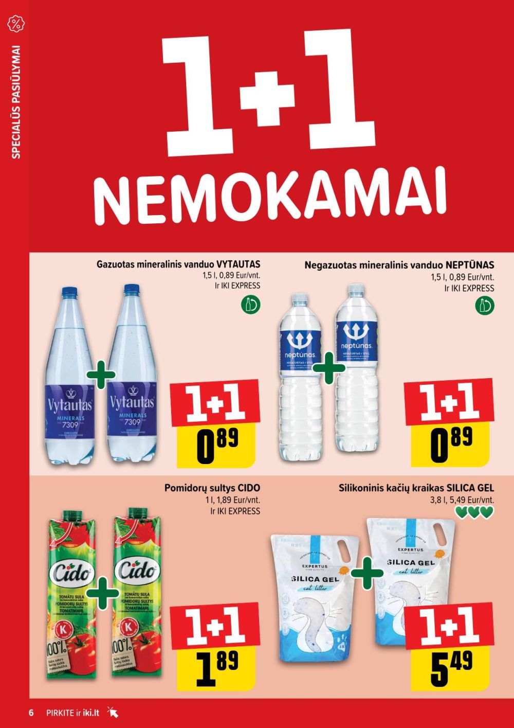 IKI - Daugiau yra pigiau | 6