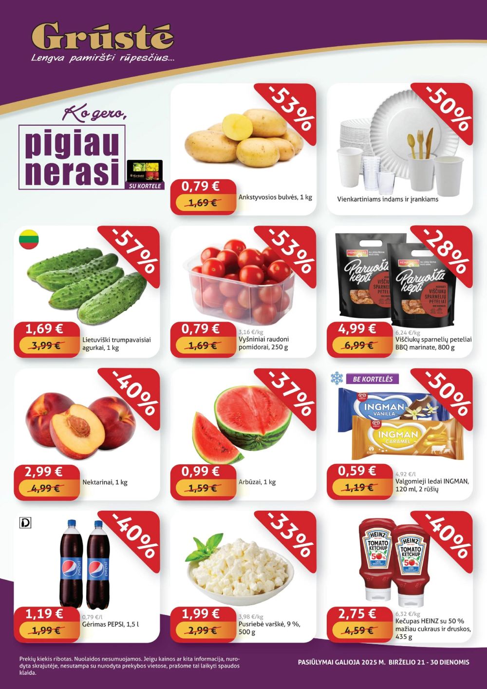 GRŪSTĖ - Ko gero pigiau nerasi (2025 06 21 - 2025 06 30) | 1